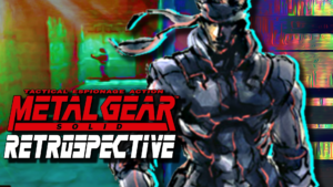 Metal Gear Solid Retrospective